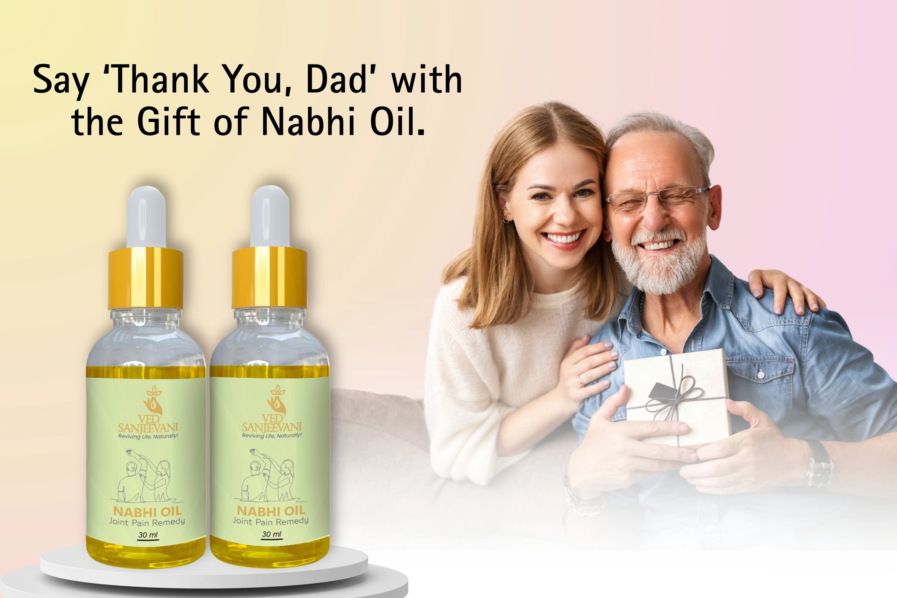 Say Goodbye to Dad’s Joint Pain: A Thoughtful Father’s Day Gift Idea - Ved Sanjeevani Ayurvedic Wellness